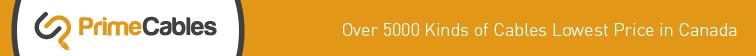 Over 5000 Kinds of Cables Lowest Price in Canada