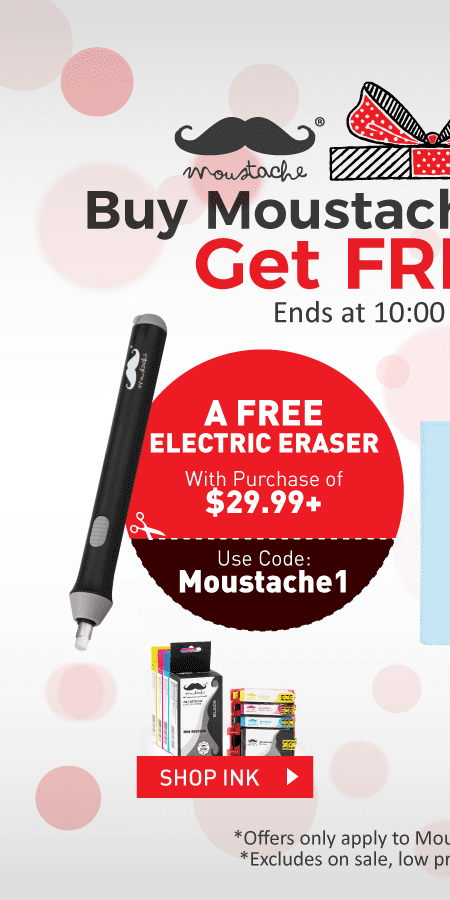 Buy Moustache Ink $29.99 Get free electric eraser